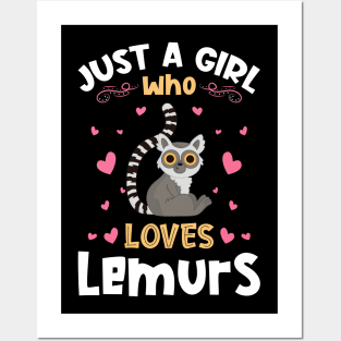 Just a Girl who Loves Lemurs Gift Posters and Art